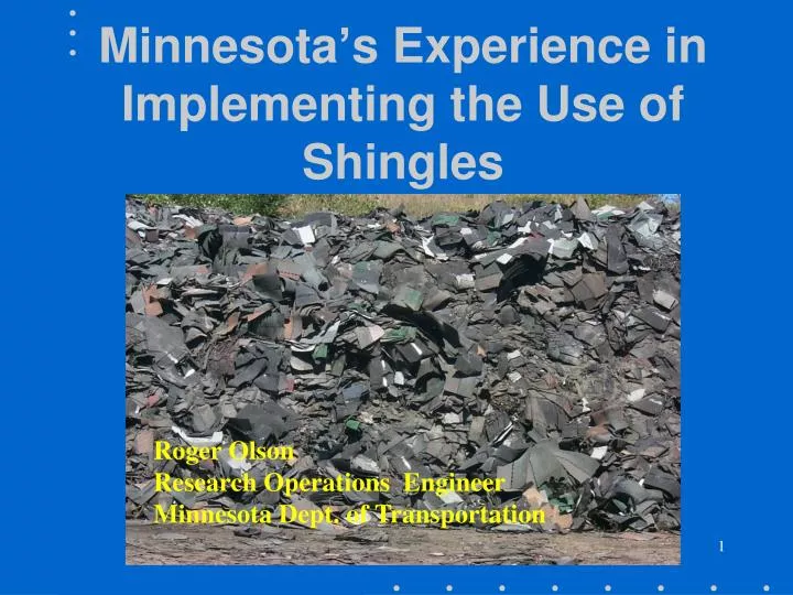 minnesota s experience in implementing the use of shingles