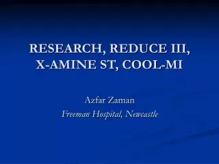 RESEARCH, REDUCE III, X-AMINE ST, COOL-MI