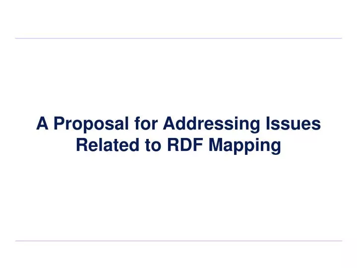 a proposal for addressing issues related to rdf mapping