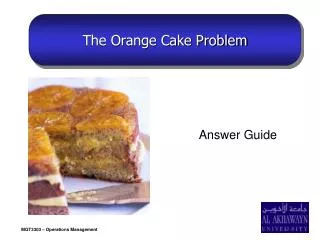 The Orange Cake Problem