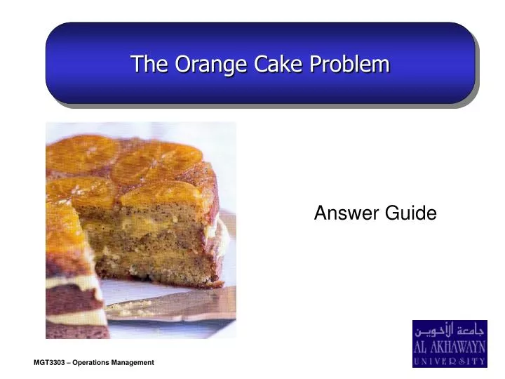 the orange cake problem