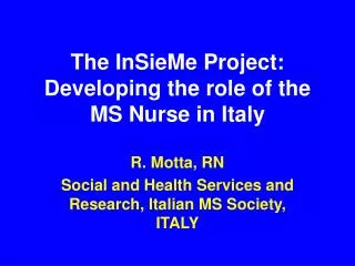 The InSieMe Project: Developing the role of the MS Nurse in Italy