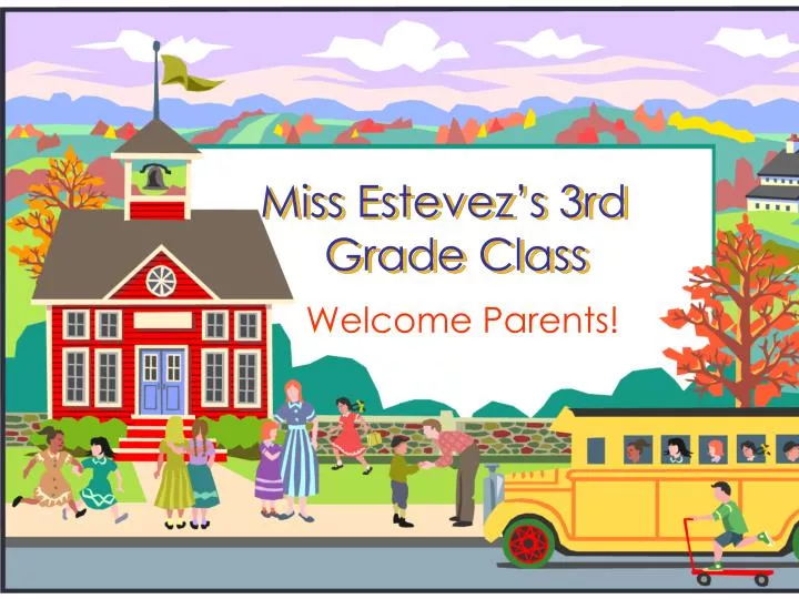 miss estevez s 3rd grade class