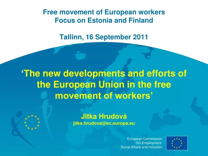free movement of european workers focus on estonia and finland tallinn 16 september 2011