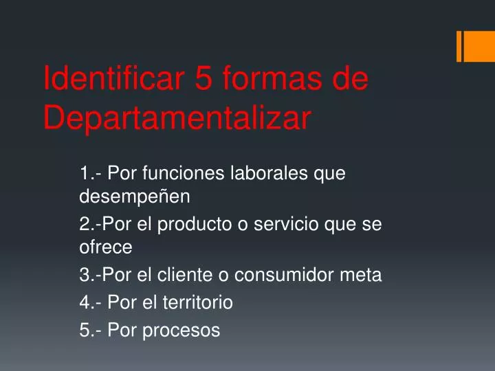 identificar 5 formas de d epartamentalizar