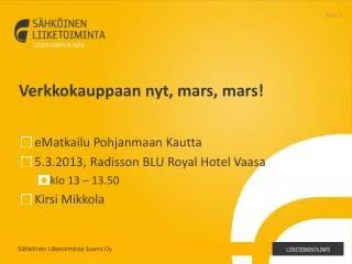 verkkokauppaan nyt mars mars