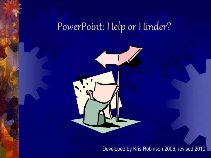 powerpoint help or hinder