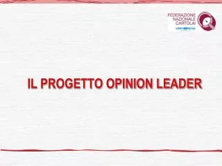 il progetto opinion leader