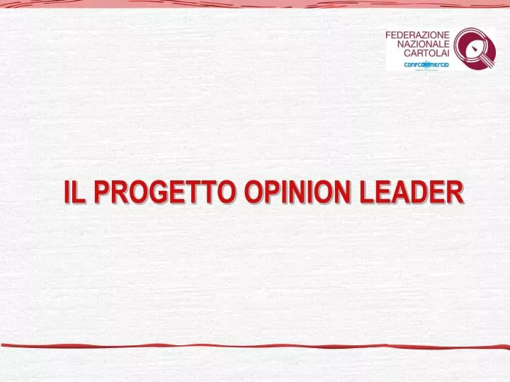 il progetto opinion leader