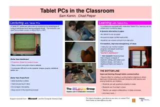 Tablet PCs in the Classroom Sam Kamin, Chad Peiper