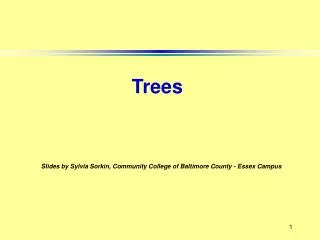 Slides by Sylvia Sorkin, Community College of Baltimore County - Essex Campus