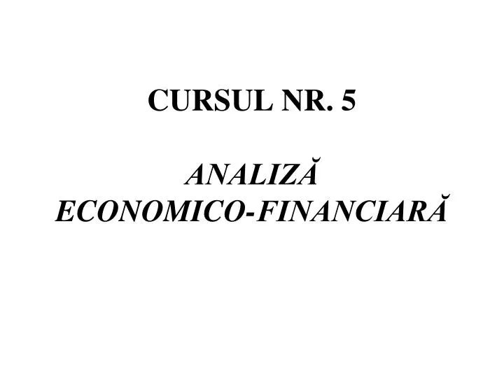 cursul nr 5 analiz economico financiar