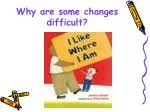 Understanding Difficult Changes: Lessons on Adjustment and Language Skills - slide 1