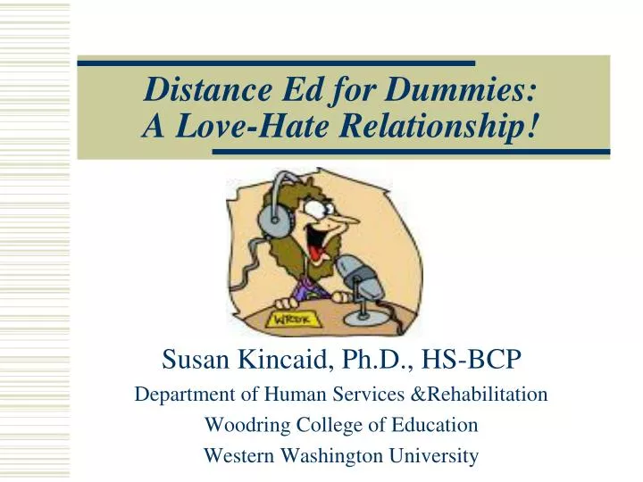 distance ed for dummies a love hate relationship