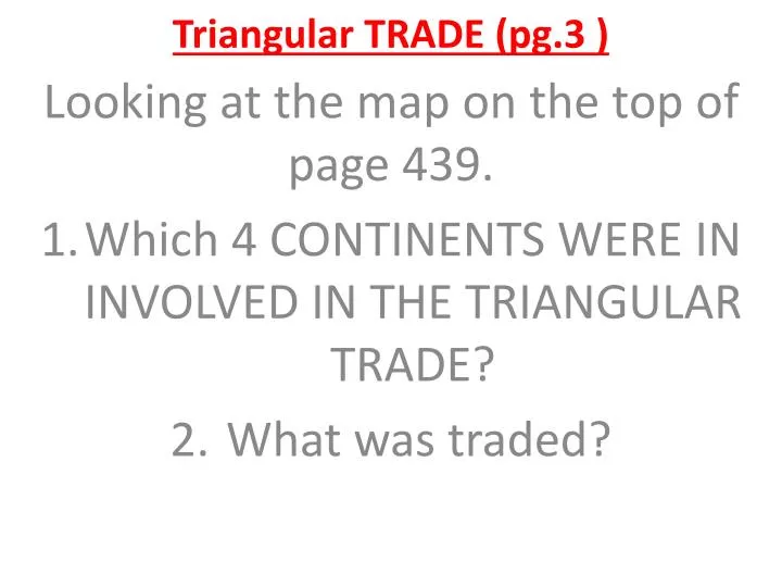triangular trade pg 3
