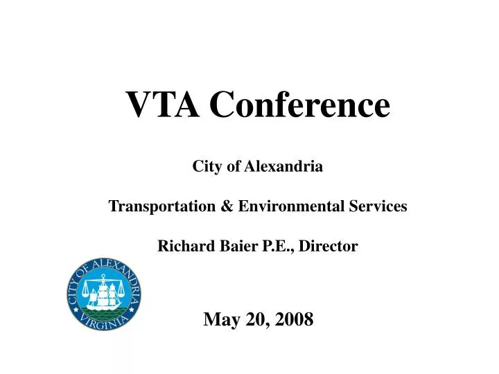vta conference city of alexandria transportation environmental services richard baier p e director