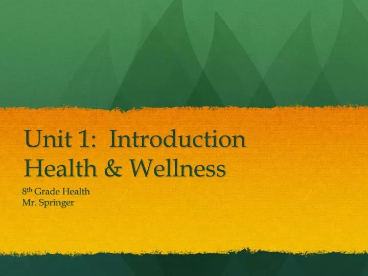 unit 1 introduction health wellness