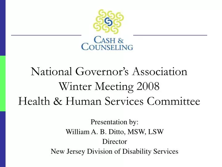 presentation by william a b ditto msw lsw director new jersey division of disability services