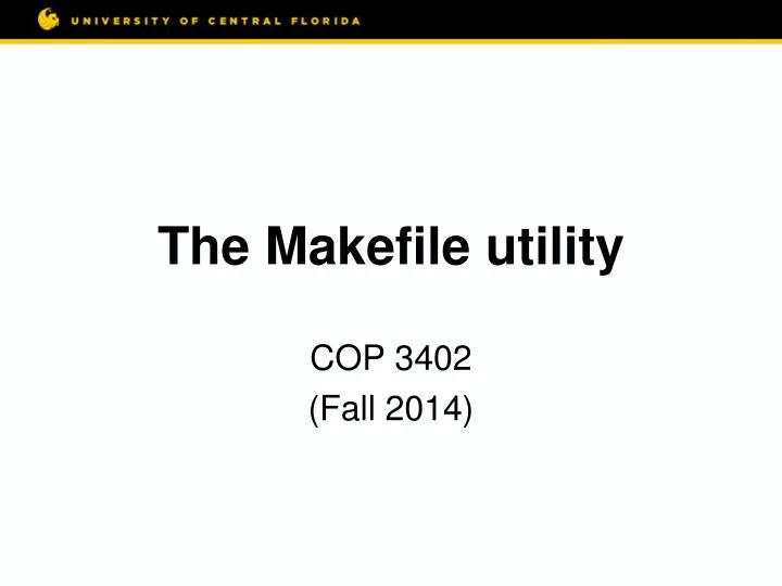 the makefile utility