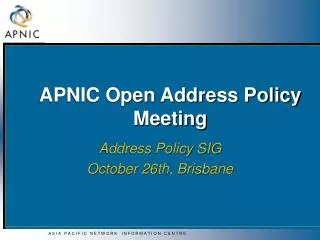 APNIC Open Address Policy Meeting