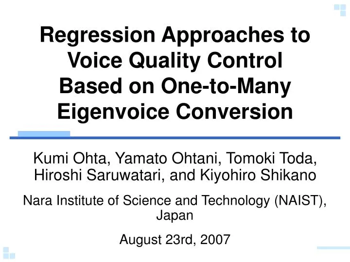regression approaches to voice quality control based on one to many eigenvoice conversion