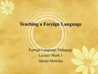 Teaching a Foreign Language