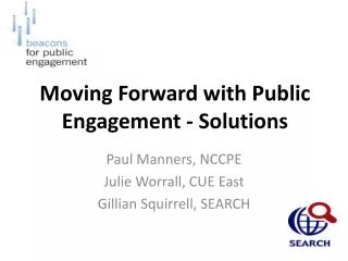 Moving Forward with Public Engagement - Solutions