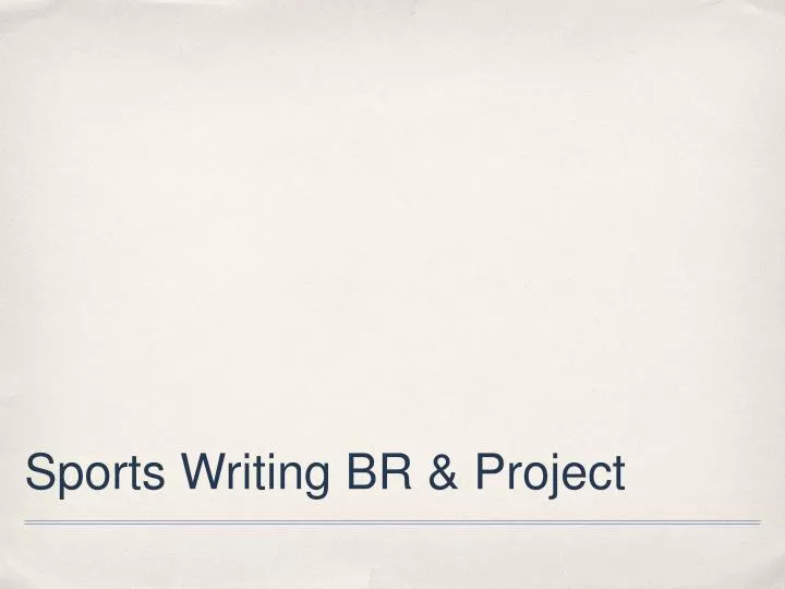 sports writing br project