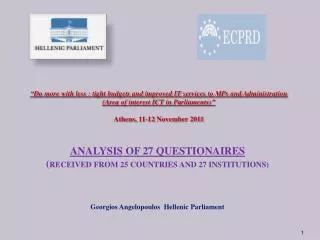 ANALYSIS OF 27 QUESTIONAIRES ( RECEIVED FROM 25 COUNTRIES AND 27 INSTITUTIONS)