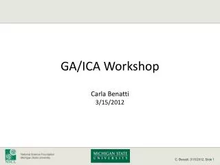 GA/ICA Workshop