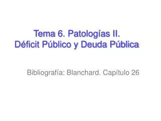 tema 6 patolog as ii d ficit p blico y deuda p blica