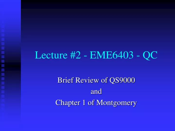 lecture 2 eme6403 qc