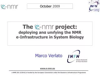 The e-NMR project: deploying and unifying the NMR e-Infrastructure in System Biology