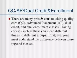 QC/AP/Dual Credit&amp;Enrollment