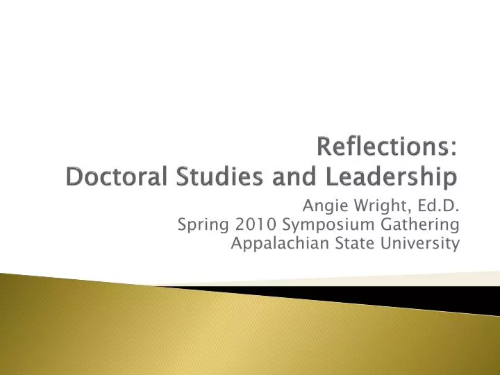 reflections doctoral studies and leadership