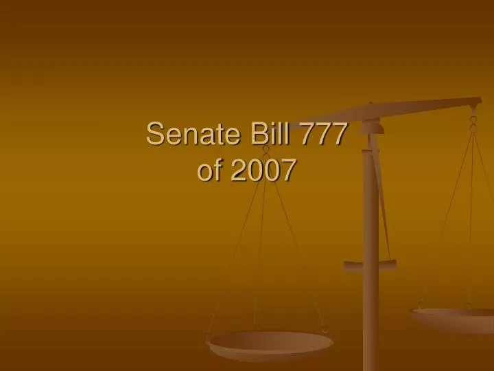 senate bill 777 of 2007
