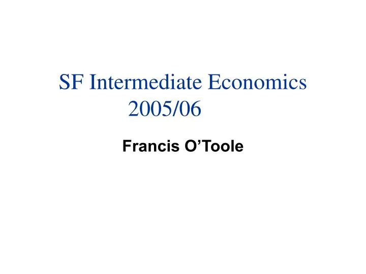 sf intermediate economics 2005 06