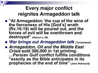 Every major conflict reignites Armageddon talk