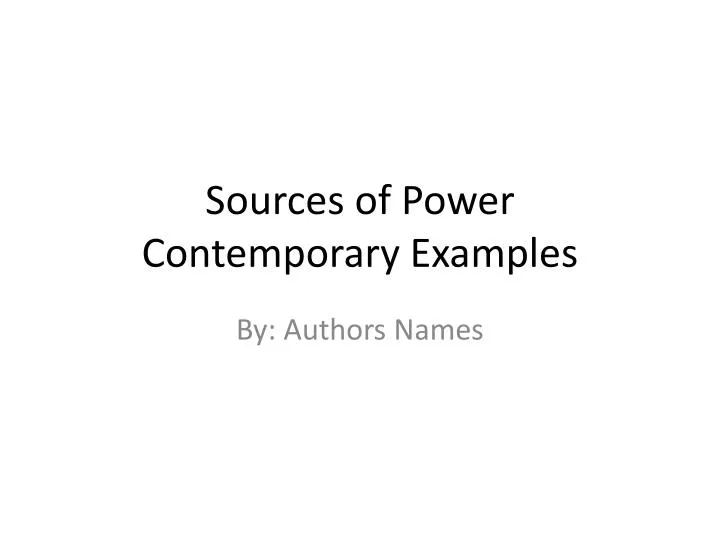 sources of power contemporary examples