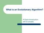 A Quick Introduction to Evolutionary Algorithms: Concepts and Applications - slide 1
