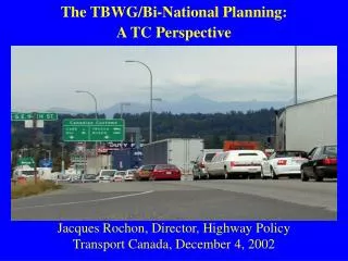 The TBWG/Bi-National Planning: A TC Perspective