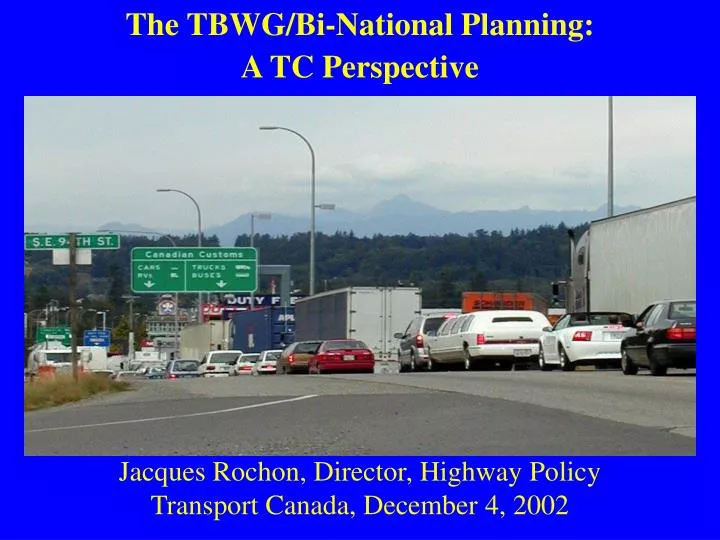 the tbwg bi national planning a tc perspective