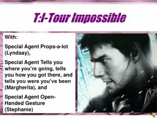 T:I-Tour Impossible