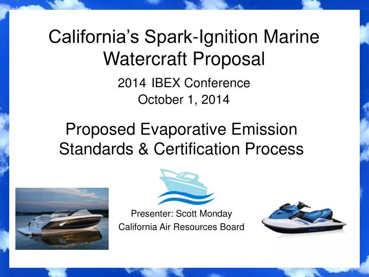 california s spark ignition marine watercraft proposal 2014 ibex conference october 1 2014