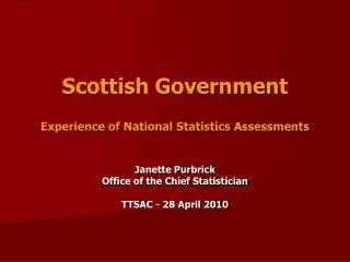 Scottish Government Experience of National Statistics Assessments