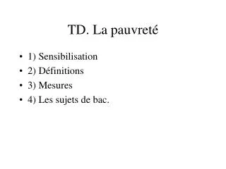 td la pauvret