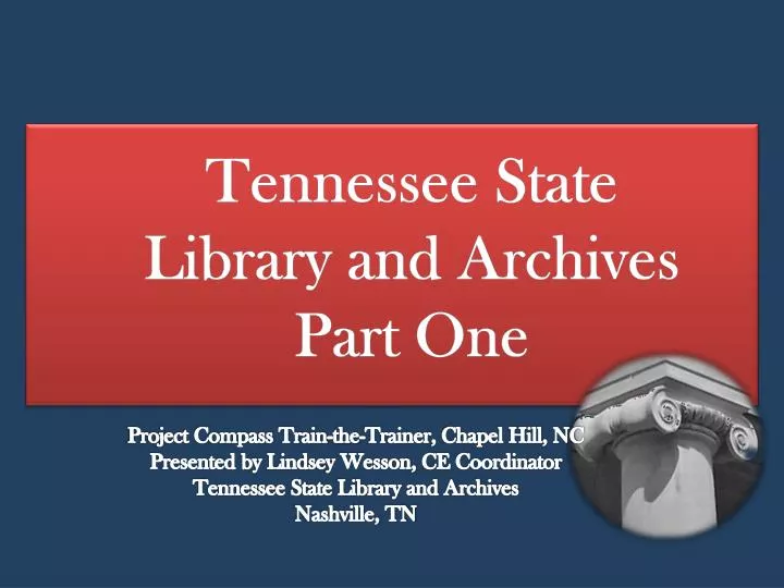 tennessee state library and archives part one