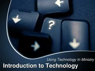 Introduction to Technology