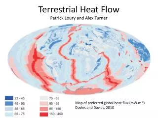 Terrestrial Heat Flow Patrick Loury and Alex Turner