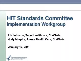 HIT Standards Committee Implementation Workgroup